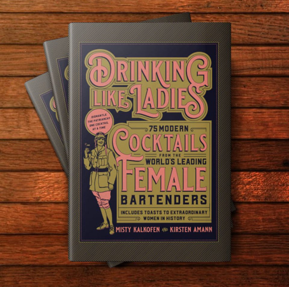 Products Drinking Like Ladies: 75 modern cocktails